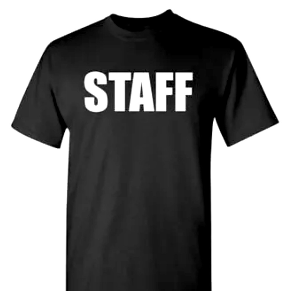 Staff Sarcastic Humor Graphic Novelty Funny T- Shirt